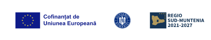 Proiect cofinanțat de Uniunea Europeană prin Programul Regional Sud-Muntenia 2021-2027